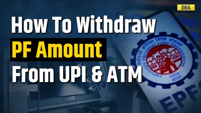 EPFO PF Withdrawal: How To Withdraw PF Money Via UPI & ATM | Full  Step-By-Step EPFO Guide