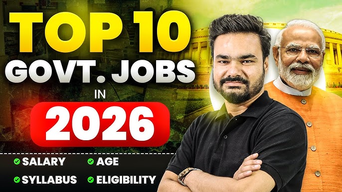 Top 10 Government Jobs 2026 | Best Government Jobs in 2026 | Upcoming Vacancy 2026