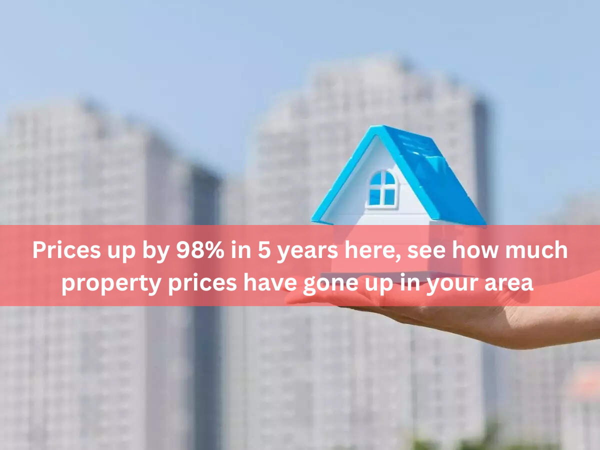 This area in Delhi-NCR saw a 98% property price rise in the last 5 years,  see how much property pri