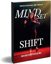 Mindset Shift: Small Changes, Big Impact